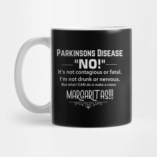 Parkinsons Disease, I Make A Mean Margaritas Mug